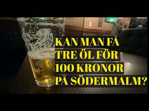 Kan man få tre öl för 100 kr på Södermalm?