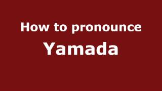 How to pronounce Yamada