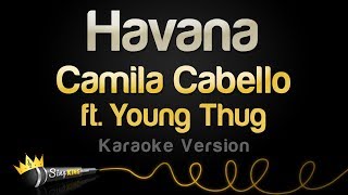 Camila Cabello ft. Young Thug - Havana (Karaoke Version)