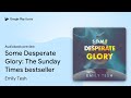 Some Desperate Glory: The Hugo Award-winning… by Emily Tesh · Audiobook preview