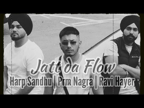 Jatt Da Flow (30 Mouser AK) | Official Music Video | Prm Nagra | Harp Sandhu | Ravi Hayer