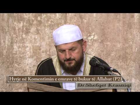 2 - Hyrje në Komentimin e emrave të bukur të Allahut (pj.2) - Dr. Shefqet Krasniqi