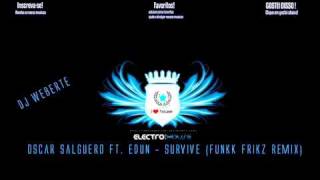 Oscar Salguero Ft. Edun - Survive (Funkk Frikz Remix)
