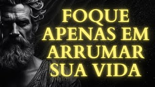 ARRUME A SUA VIDA: Aplique Estas PRÁTICAS ESTOICAS | 7 LIÇÕES DE ESTOICISMO