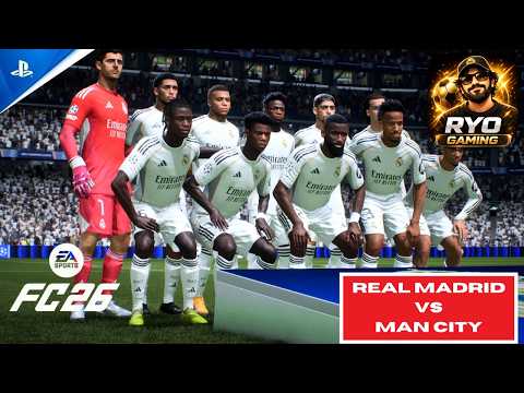 [PS5] FC 26 - Real Madrid vs Man City - UCL RO16 Ft. Mbappe, Haaland!!