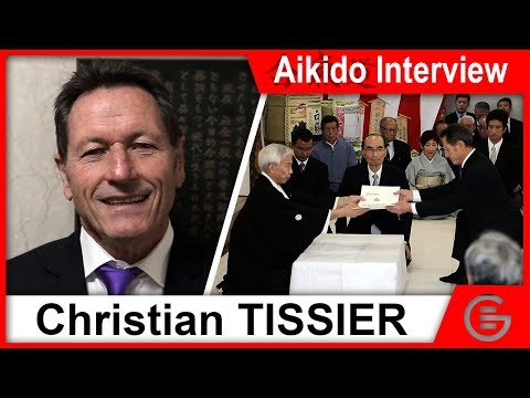 Christian TISSIER - 8th Dan Promotion - Aikido Interview