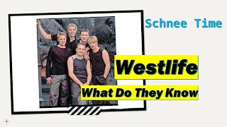 What Do They Know - Westlife (Lyrics)