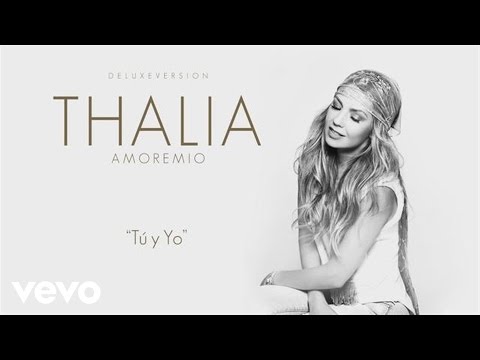 Thalia - Tú y Yo (Cover Audio)