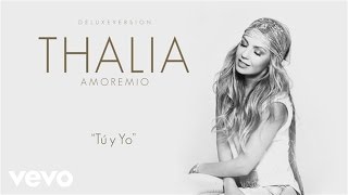 Thalia - Tú y Yo (Cover Audio)