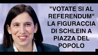 "VOTATE SI AL REFERENDUM" LA FIGURACCIA DI SCHLEIN A PIAZZA DEL POPOLO