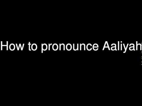 How to pronounce Aaliyah