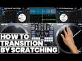 how to transition in to songs using these simple scratch patterns step by step