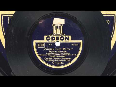 Gr. Odeon-Orch.: Zurück zum Walzer (Leo Monosson, 1930)