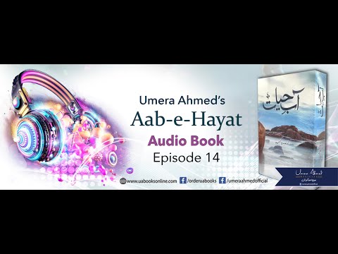 Aab-e-Hayat by Umera Ahmed - Episode 14