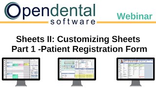 Open Dental Webinar- Sheets II: Customizing Sheets. Part 1 -Patient Re