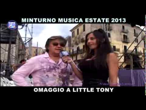 MINTURNO MUSICA ESTATE 2013 OMAGGIO A LITTLE TONY - 24MILA BACI - BOBBY SOLO -VIDEO A. VERRICO
