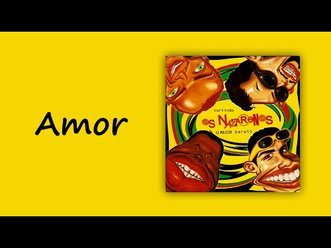 Amor - Os Nazarenos