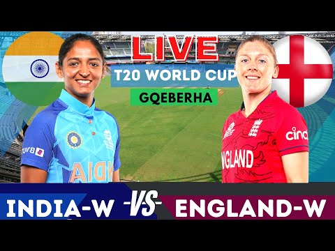 INDW vs ENGW T20 World Cup  Live Scores | India Women vs England Women 14th match womens world cup