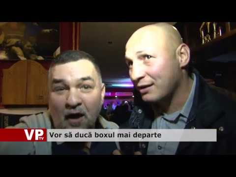 Vor să ducă boxul mai departe