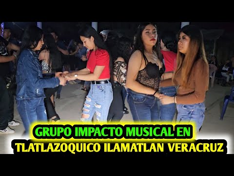 GRUPO IMPACTO MUSICAL DE CHEVI 2024 EN TLATLAZOQUICO ILAMATLAN VERACRUZ