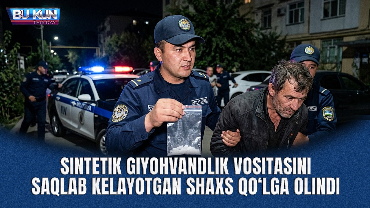 BU KUN - SINTETIK GIYOHVANDLIK VOSITASINI SAQLAB KELAYOTGAN SHAXS QO‘LGA OLINDI