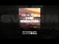 You Me At Six - The Swarm (Full Length Edit ...