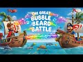 The Great Bubble Beard Battle 🫧 ‍ ️ Fun Pirate Song For Kids