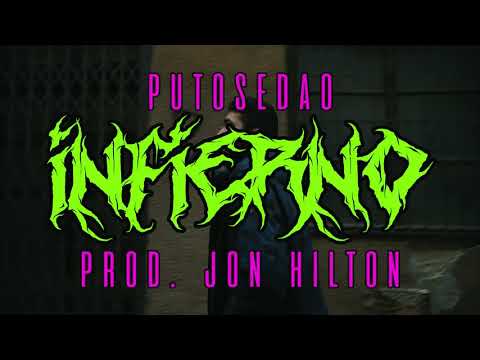 JUANFI A.K.A. PUTOSEDAO  ~~INFIERNO~ (Prod. JON HILTON)