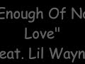 Keyshia Cole (Ft Lil Wayne) - Enough Of No Love ...