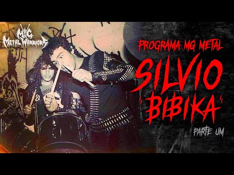 [PROGRAMA MG METAL #15] 🤘🏽Silvio Gomes "Bibika"