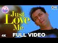 Just Love Me Full Song Video No Entry Salman Khan Sonu Nigam Anu Malik