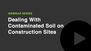 Dealing With Contaminated Soil on Construction Sites