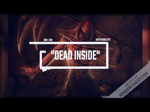 [FREE] “Dead Inside” (Produced By 9Sevenbeats)