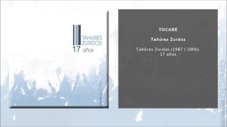 Video thumbnail of "Tahúres Zurdos - Tocaré (Oficial en Directo)"