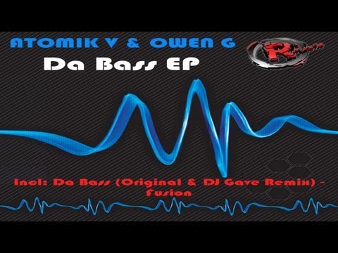 Atomik V & Owen G - Da Bass (DJ Gave Remix) (HD) Official Records Mania