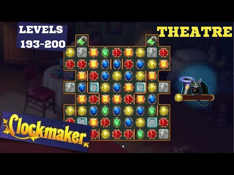 How to play Clockmaker Theatre levels 193-200