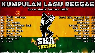 Download lagu Kumpulan Musik Cover SKA REGGAE TERBARU 2025🎧🔥 Mangu | Tia Monika | Full Album Lagu Reggae Terbaru  mp3