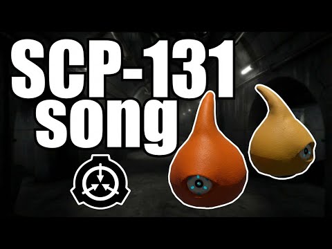SCP-131 song (Eye Pods)