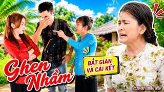 Mẹ Chồng Con Dâu Hùng Hổ Đi Bắt Ghen Và Cái Kết Sượng Trân | Sao Ly Miền Tây