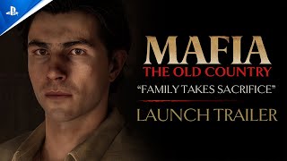 Mafia: The Old Country – Family Takes Sacrifice (Launch Trailer)