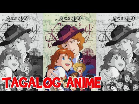 REMI, NOBODY'S GIRL Tagalog Dubbed | Anime Represent