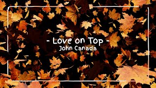 Download lagu 𝓵𝓸𝓿𝓮 𝓸𝓷 𝓽𝓸𝓹 - 𝓙𝓸𝓱𝓷 𝓒𝓪𝓷𝓪𝓭𝓪[원곡 비욘세]💖[가사/자막] mp3