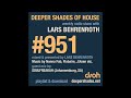 Deeper Shades Of House 951 Deep House Radio Show Lars Behrenroth Guest Mix SOULFREAKAH