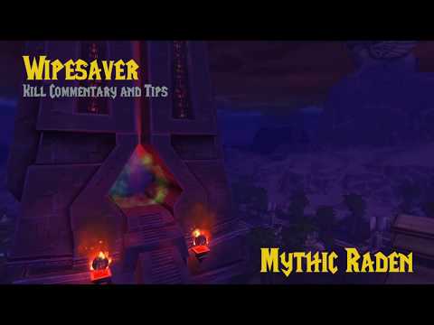 Wipesaver: Mythic Raden!  Raid Tips and Commentary. Ele Sham