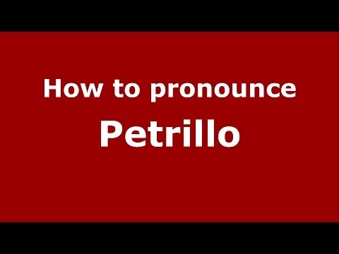 How to pronounce Petrillo (Italian/Italy) - PronounceNames.com