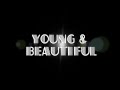 Young and Beautiful (from "The Great Gatsby ...