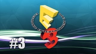 Talking about E3 2013 - Part 3