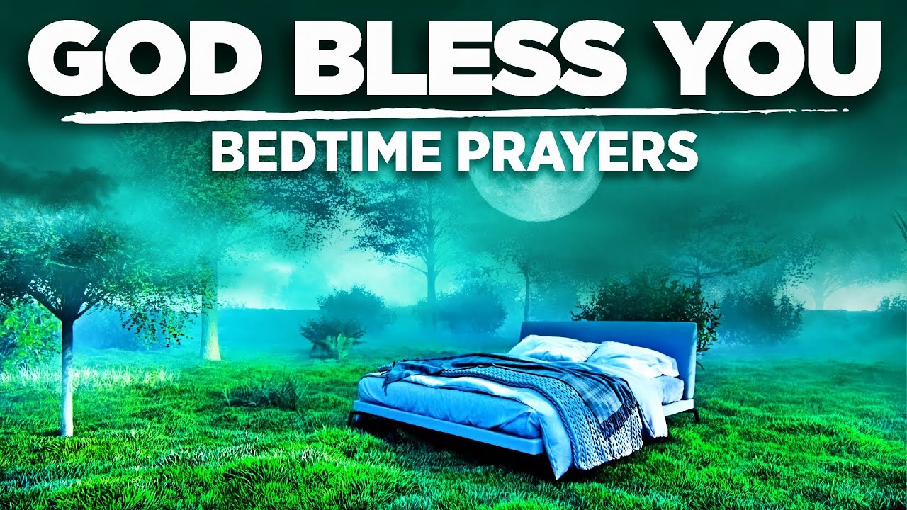 Listen & Pray Before You Sleep | Beautiful Bedtime Prayers To Invite God's Presence