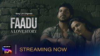 Faadu - A Love Story | Streaming Now on Sony LIV | Pavail Gulati, Saiyami Kher, Ashwiny Iyer Tiwari