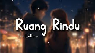 Download lagu Letto - Ruang Rindu (Lyrics Video) || Speed Up Version! mp3